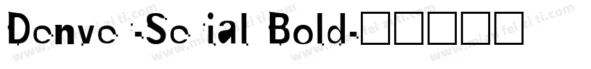 Denver-Serial Bold字体转换
